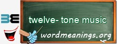 WordMeaning blackboard for twelve-tone music